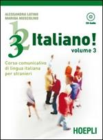 1, 2, 3,... italiano! Corso comunicativo di lingua italiana per stranieri. Guida per l'insegnante. Vol. 3