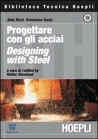 Il manuale dell'acciaio - Aldo Ricci,Domenico Surpi - copertina