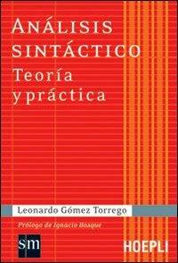 Análisis sintáctico. Teoría y práctica - Leonardo Gómez Torrego - copertina