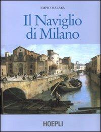 Il Naviglio di Milano - Empio Malara - copertina
