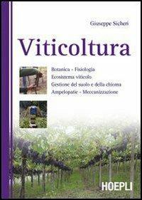 Viticoltura. Ediz. illustrata - Giuseppe Sicheri - copertina