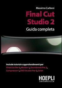 Final Cut Studio 2. Guida completa - Massimo Carboni - copertina