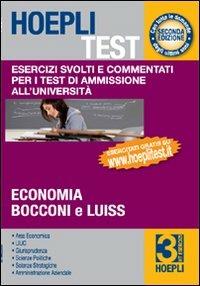 Hoepli test. Esercizi svolti e commentati per i test di ammissione all'università. Vol. 3: Economia, Bocconi e Luiss. - copertina