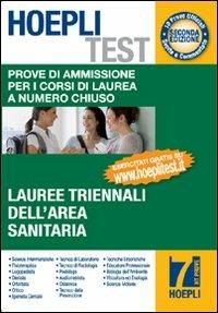 Hoepli test. Prove di ammissione per i corsi di laurea a numero chiuso. Vol. 7: Lauree triennali dell'area sanitaria. - copertina