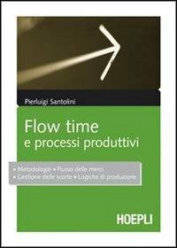 Flow time e processi produttivi - Pierluigi Santolini - copertina