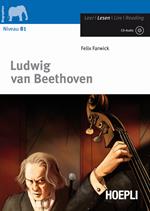 Ludwig Van Beethoven. Con CD-Audio