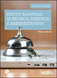 Nuovo manuale di tecnica turistica e amministrativa - Giorgio Castoldi - copertina