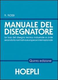 Il manuale del disegnatore - Roberto Rossi - copertina