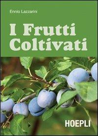 I frutti coltivati - Ennio Lazzarini - copertina