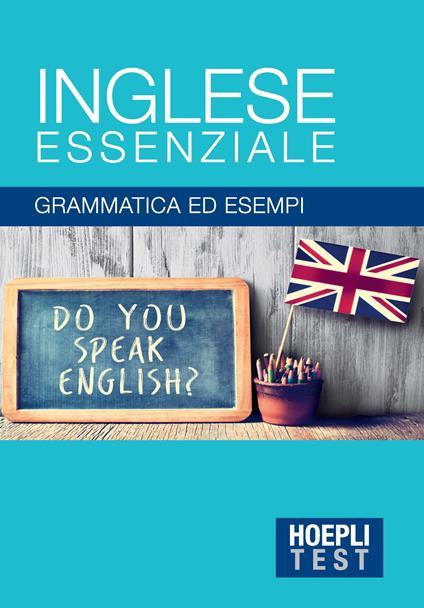 Inglese essenziale. Grammatica ed esempi - copertina