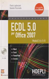 ECDL 5.0 per Office 2007. Con CD-ROM. Vol. 2