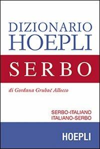 Dizionario di serbo. Serbo-italiano, italiano-serbo - Gordana Grubac - copertina