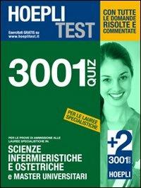 Hoepli Test. 3001 quiz per le prove di ammissione alle lauree specialistiche in: Scienze infermieristiche e ostetriche e master universitari - copertina