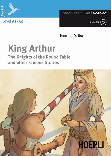  King Arthur. The knights of the round table and other famous stories