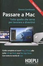 Passare a Mac. Tutto quello che serve per lavorare e divertirsi