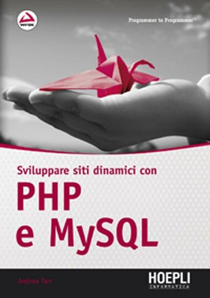 Sviluppare siti dinamici con PHP e MySQL - Andrea Tarr - copertina