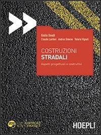 Costruzioni stradali. Aspetti progettuali e costruttivi. Con aggiornamento online - copertina