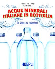 Acque minerali italiane in bottiglia. Un mondo da conoscere