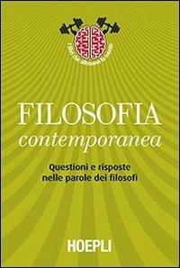 Filosofia contemporanea. Questioni e risposte nelle parole dei filosofi - copertina