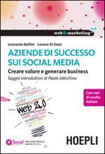 Aziende di successo sui social media. Creare valore e generare business