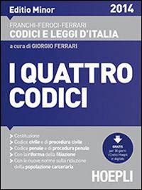I quattro codici. Editio minor - L. Franchi,V. Feroci,G. Ferrari - copertina