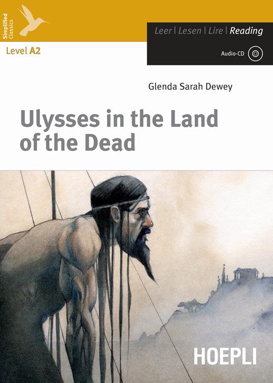  Ulysses in the land of the dead. Con CD-Audio