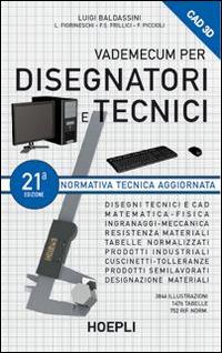 Vademecum per disegnatori e tecnici - Luigi Baldassini - copertina