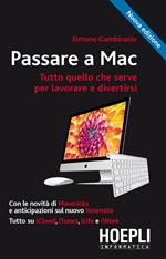 Passare a Mac. Tutto quello che serve per lavorare e divertirsi