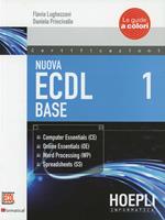 Nuova ECDL 1-2: ECDL Base-ECDL Full Standard Extension
