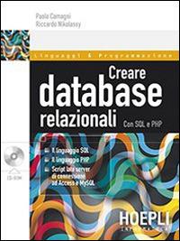 Creare database relazionali. Con SQL e PHP - Paolo Camagni,Riccardo Nikolassy - copertina