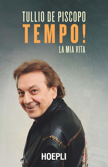 Tempo! La mia vita - Tullio De Piscopo - copertina