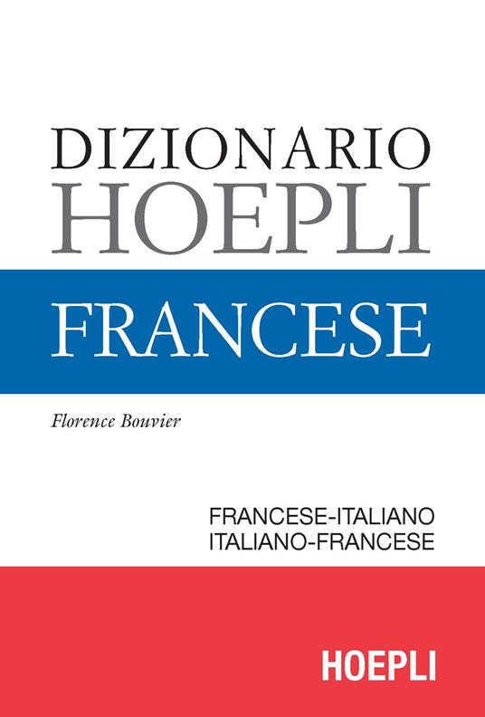 Dizionario di francese. Ediz. minore - Florence Bouvier - copertina