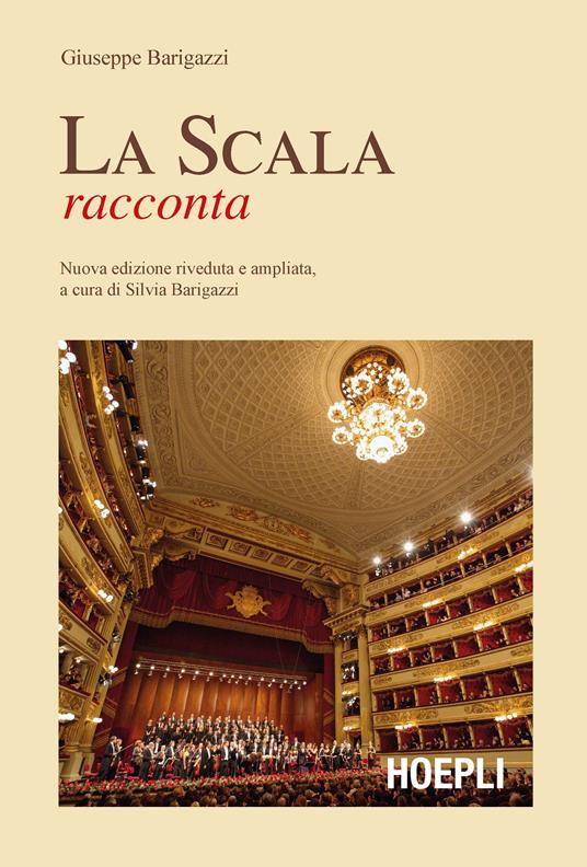 La Scala racconta - Giuseppe Barigazzi - copertina