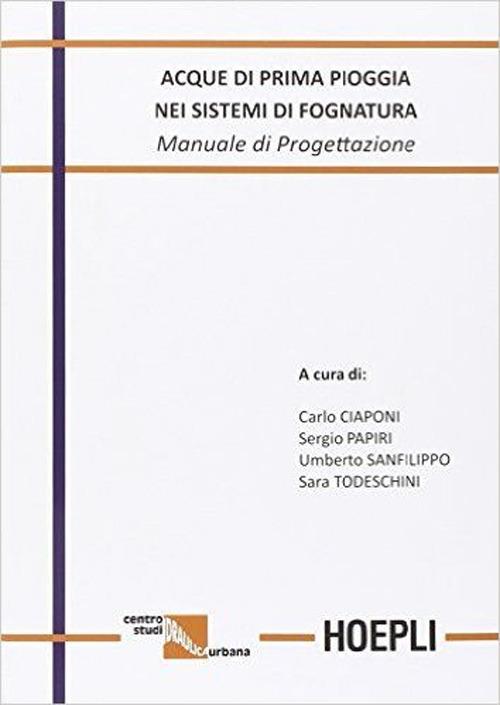 Acque di prima pioggia nei sistemi di fognatura. Manuale di progettazione - copertina