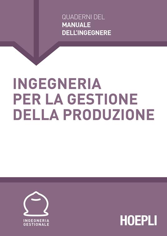 Ingegneria per la gestione della produzione - copertina