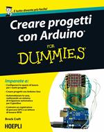 Creare progetti con Arduino for dummies