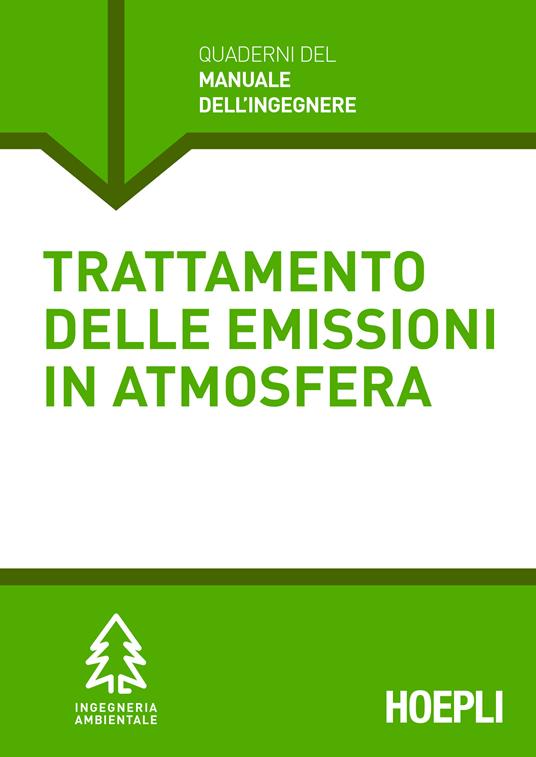 Trattamento delle emissioni in atmosfera - Vari Ingegneri - ebook