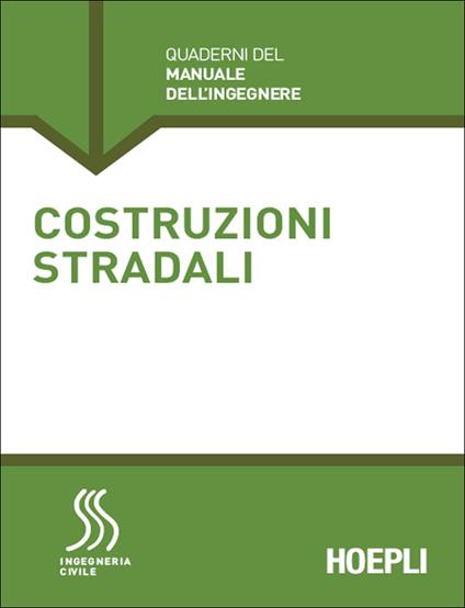 Costruzioni stradali. Sezione Ingegneria civile - Emanuele Toraldo - ebook