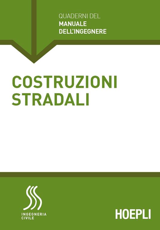 Costruzioni stradali. Sezione Ingegneria civile - Emanuele Toraldo - copertina