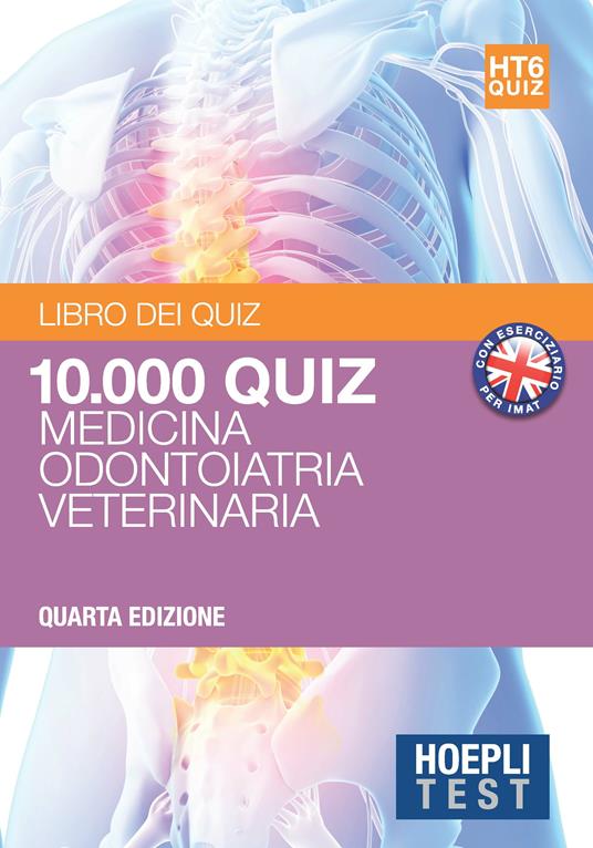 Hoepli test. 10.000 quiz e commentati per i test di amissione all'università. Vol. 6: Medicina, odontoiatria, veterinaria. - copertina