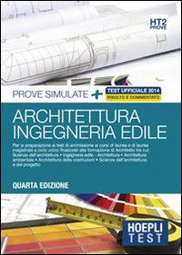 Hoepli Test. Architettura, ingegneria edile. Prove simulate. Vol. 2 - copertina