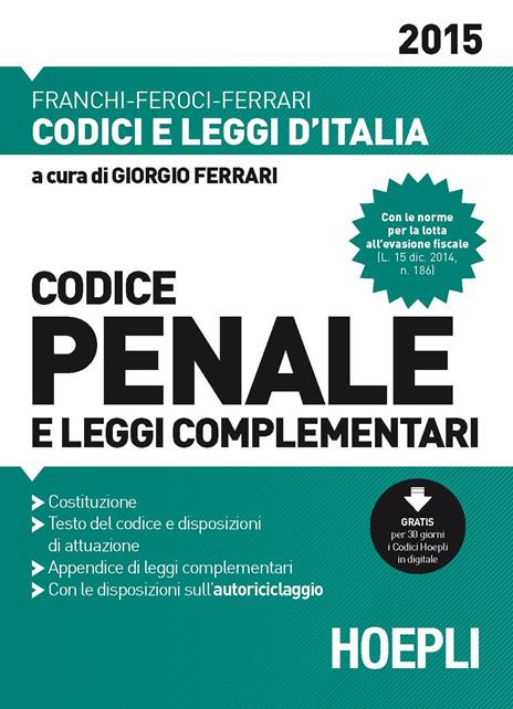 Codice penale e leggi complementari 2015 - Luigi Franchi,Virgilio Feroci,Santo Ferrari - copertina