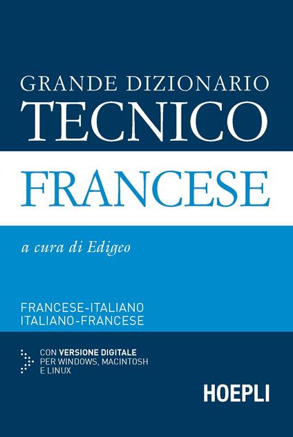 Grande dizionario tecnico francese. Francese-italiano, italiano-francese. Con CD-ROM - copertina