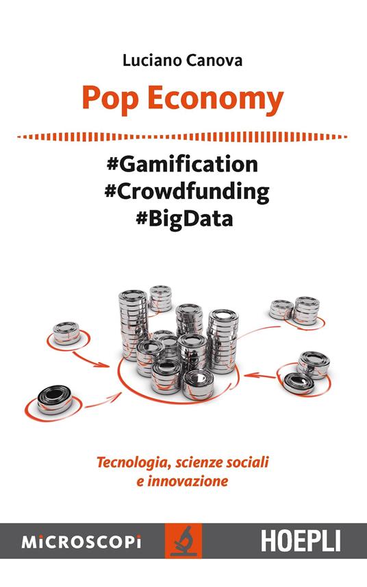Pop economy. #Gamification #Crowdfunding #Big Data. Tecnologia, scienze sociali e innovazione - Luciano Canova - copertina