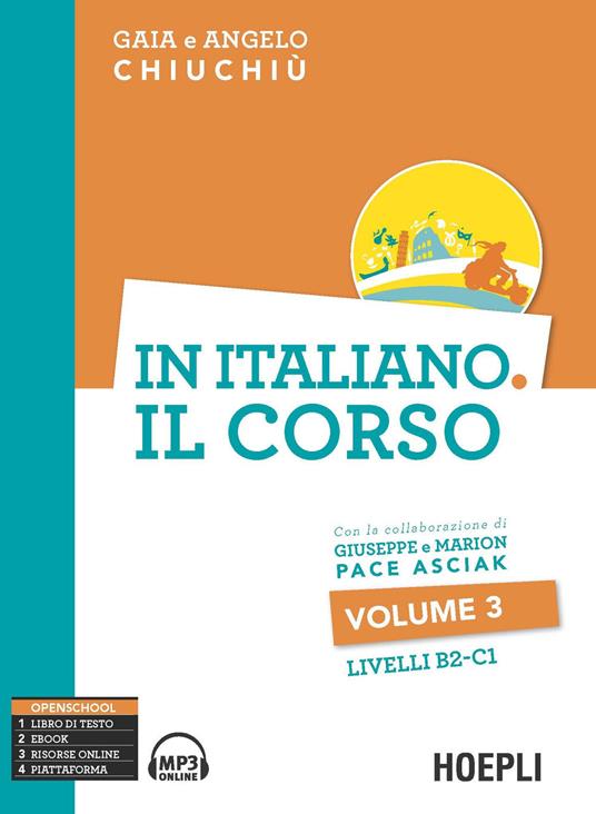 In italiano. Il corso. Livello B2-C1. Con File audio formato MP3. Vol. 3 - Gaia Chiuchiù,Angelo Chiuchiù - copertina