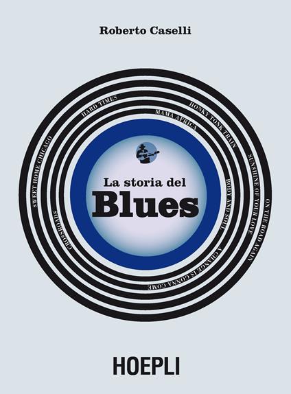 La storia del blues - Roberto Caselli - copertina