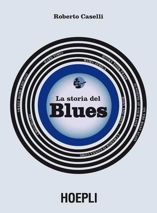 La storia del blues - Roberto Caselli - copertina