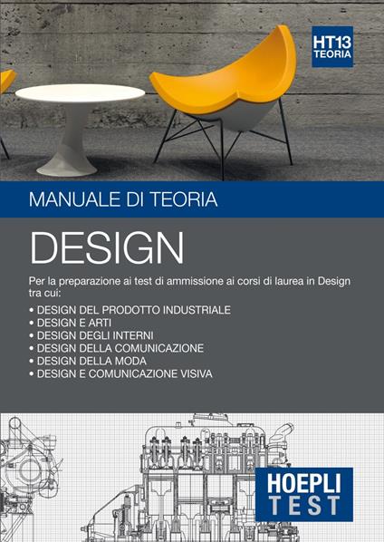 Hoepli Test. Design. Manuale di teoria. Per la preparazione ai test di ammissione ai corsi di laurea in Design - copertina