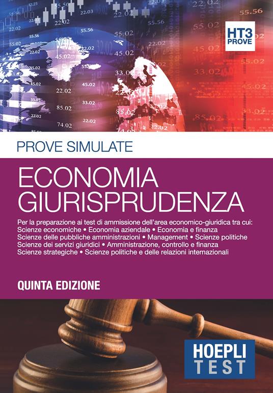 Economia giurisprudenza. Prove simulate. Per la preparazione ai test di ammissione dell'area economico-giuridica - copertina