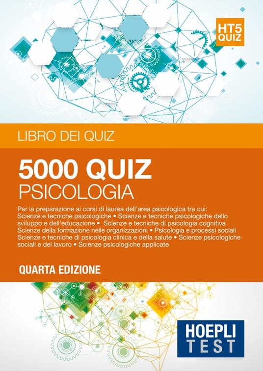 Hoepli Test. 5001 quiz. Psicologia. Per la preparazione ai corsi di laurea dell'area psicologica - copertina